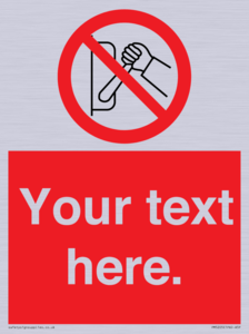 Custom Do Not Operate Sign